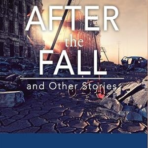 After the Fall and Other Stories